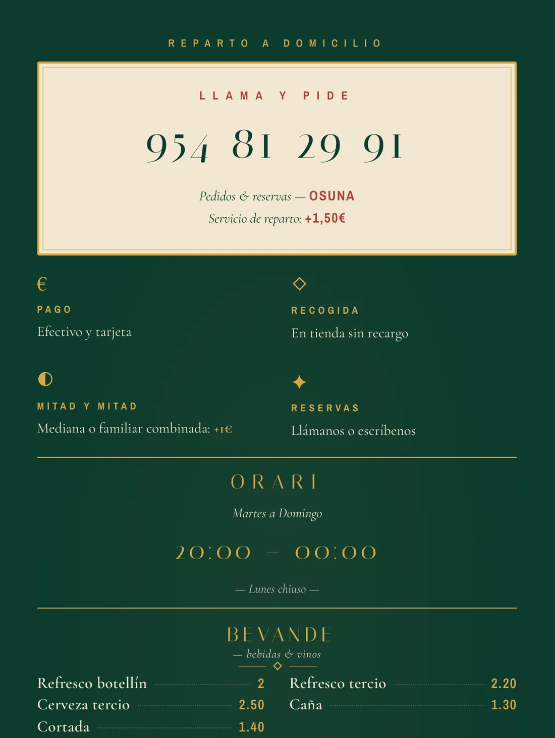 Panel central con teléfono, horario, pago y bebidas